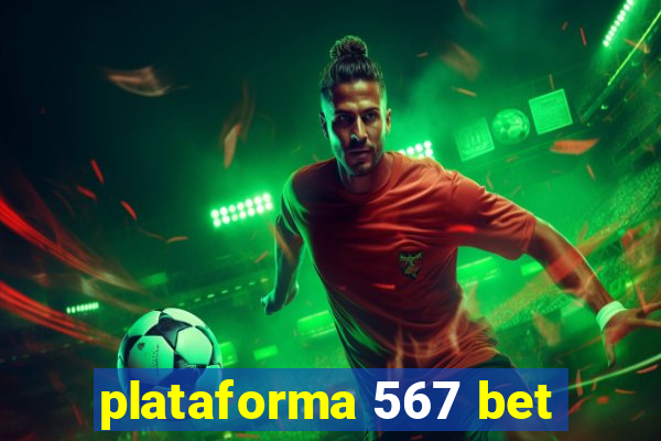 plataforma 567 bet